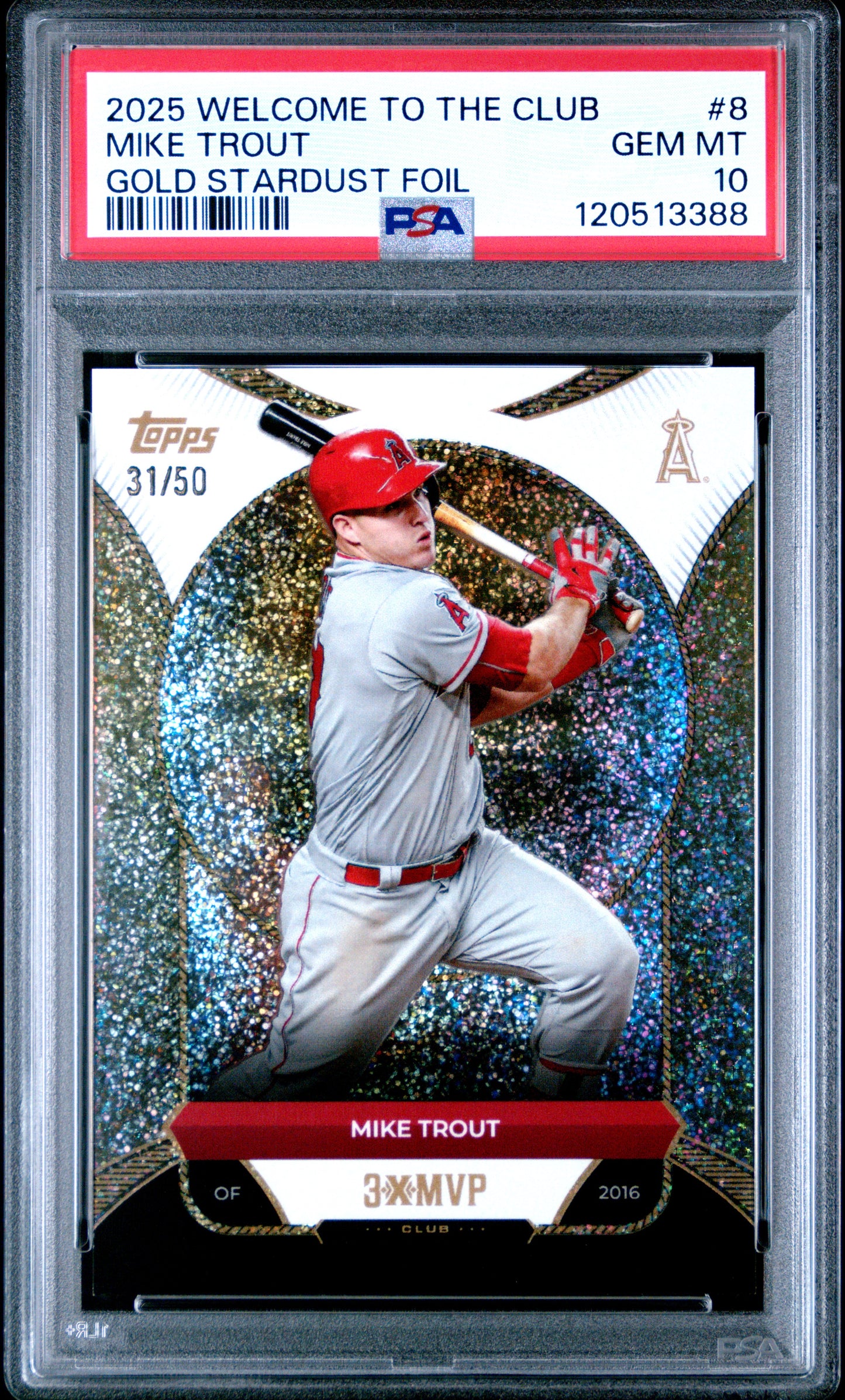 Mike Trout 2025 Topps Welcome to the Club 3x MVP Gold Stardust Foil Card PSA 10