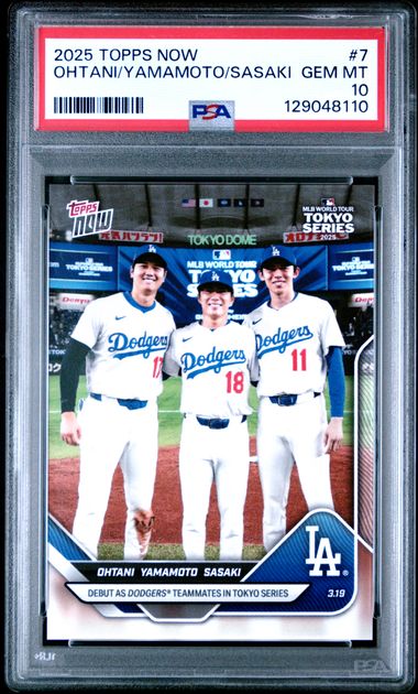 Ohtani/Yamamoto/Sasaki Dodgers 2025 Topps Now Tokyo Series Card #7 PSA 10